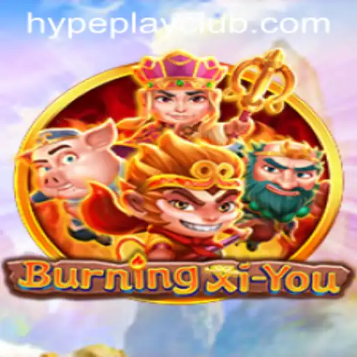Exploring the World of BurningXiYou: An Insight into Gameplay and Hype