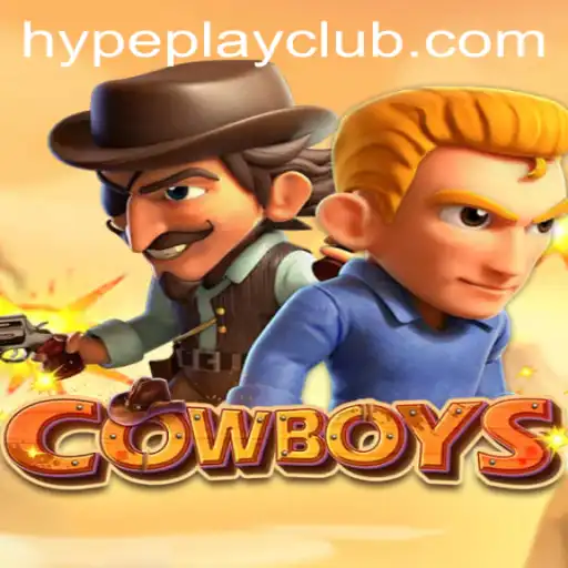 Discover the Thrills of COWBOYS: The Ultimate Hypeplay Adventure